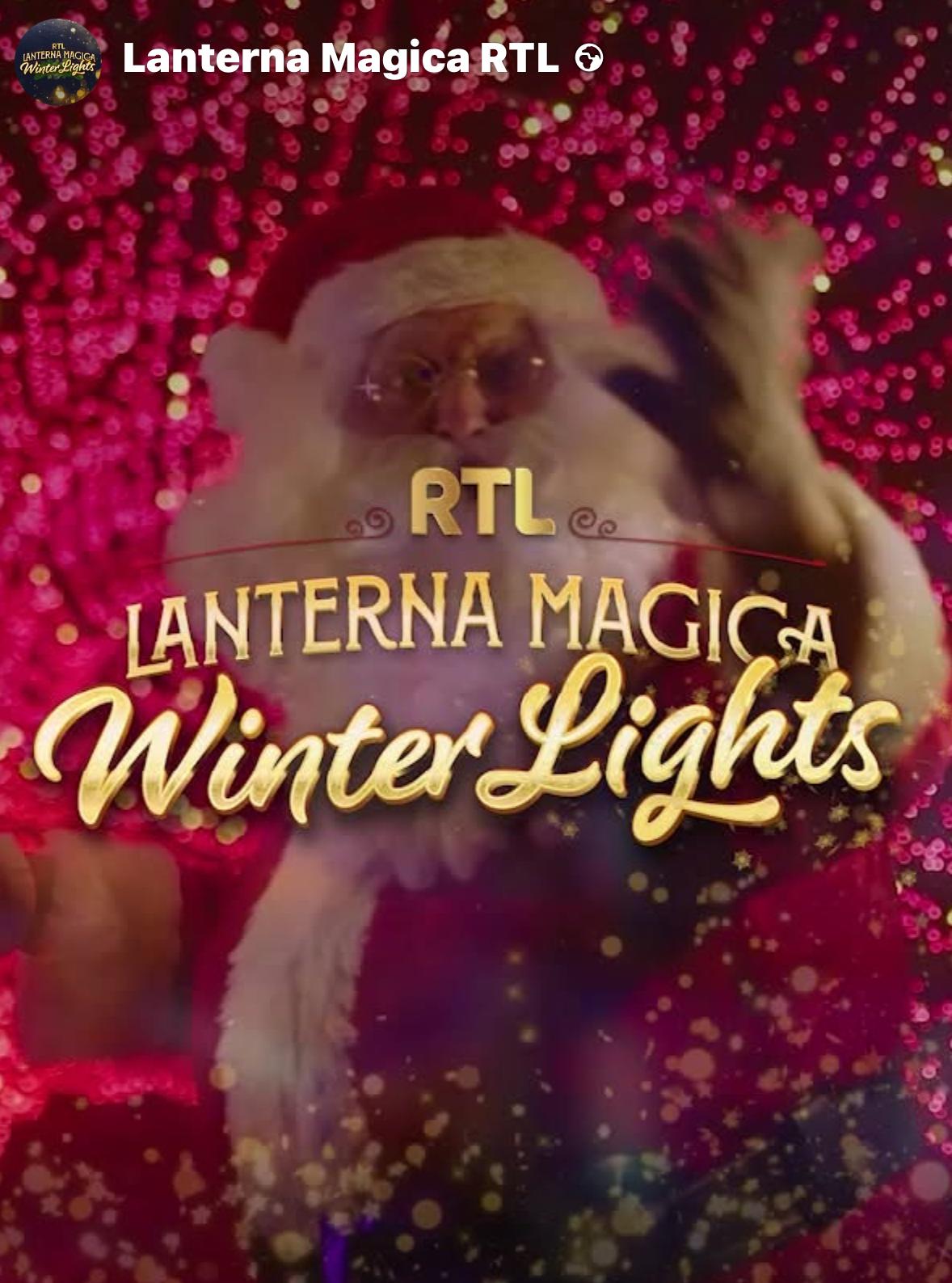 LE PÈRE NOËL pour RTL Lanterna Magica Winter Lights